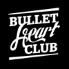 Bullet Heart Club